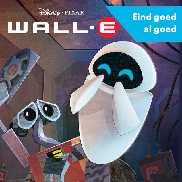 WALL-E - Eind goed al goed
