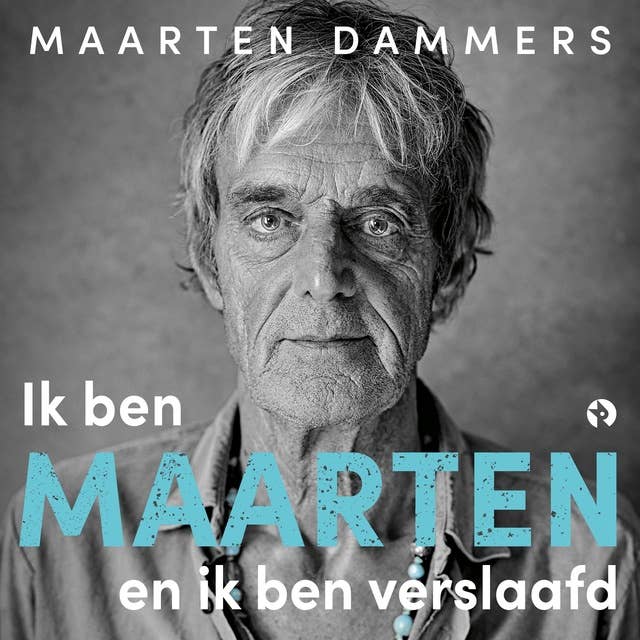 Cover for Ik ben Maarten en ik ben verslaafd