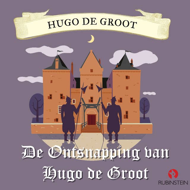 Hugo de Groot - De ontsnapping van Hugo de Groot