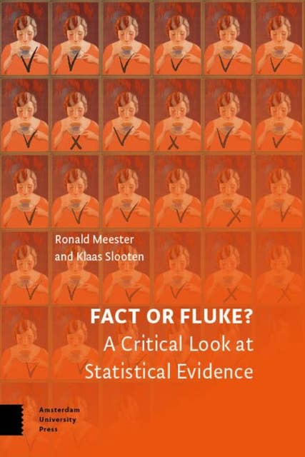 Fact or Fluke?: A Critical Look at Statistical Evidence