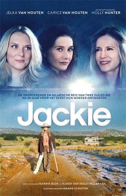 Jackie: naar het filmscenario van Marnie Blok en Karen van Hols Pellekaan