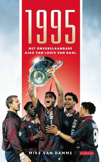 1995: Het onverslaanbare Ajax van Louis van Gaal