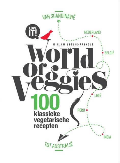 World of veggies: 100 klassieke vegetarische gerechten