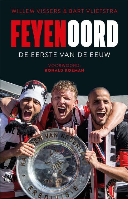 Feyenoord: De eerste van de eeuw