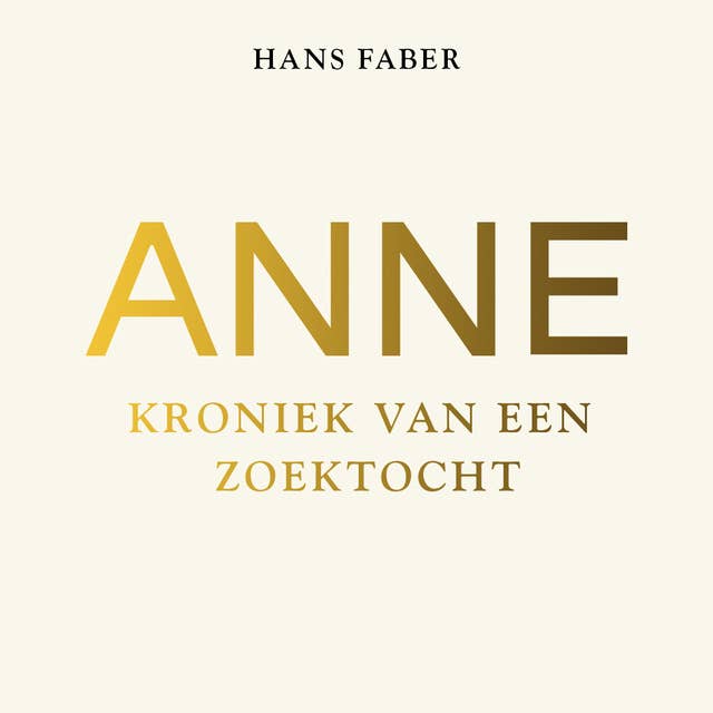 Anne: kroniek van een zoektocht 