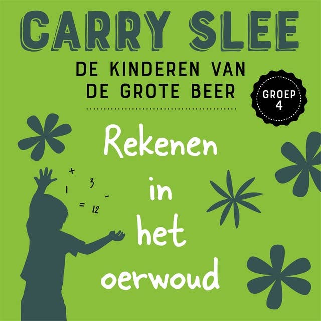 Rekenen in het oerwoud: De kinderen van de Grote Beer - groep 4