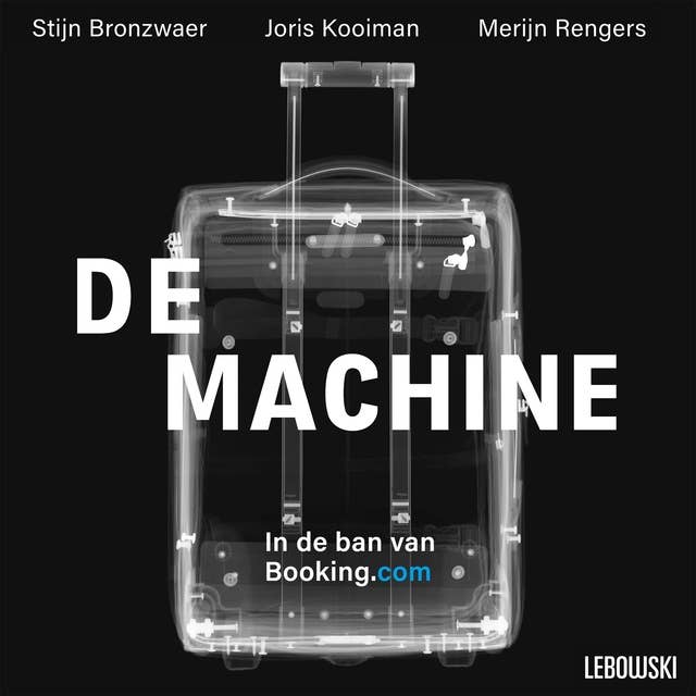 Cover for De Machine: In de ban van Booking.com