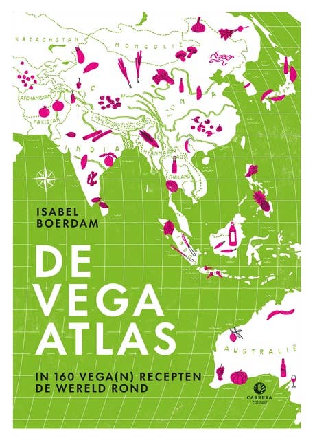 De vega atlas: In 160 vega(n) recepten de wereld rond