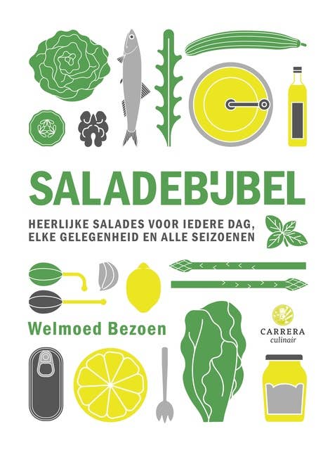 Saladebijbel: Heerlijke salades voor ieder dag, elke gelegenheid en alle seizoenen