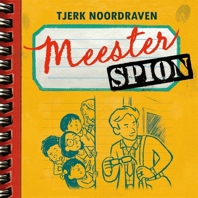 Meester Spion: deel 1 by Tjerk Noordraven