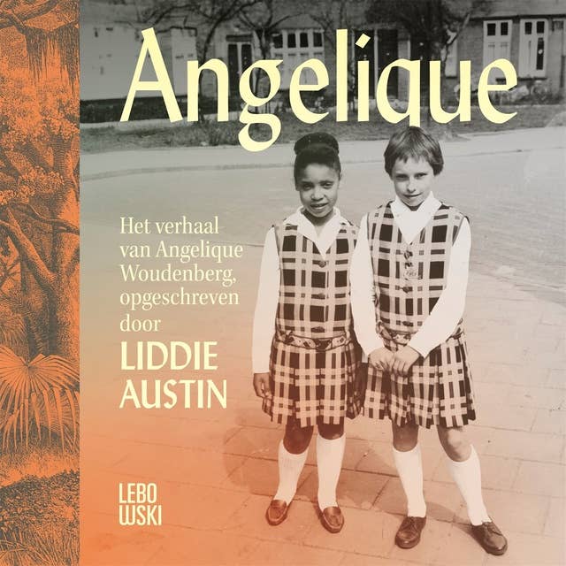 Angelique: Het uitzonderlijke leven van een zwarte, veerkrachtige vrouw geboren in een wit gezin in de Dapperbuurt van de jaren vijftig