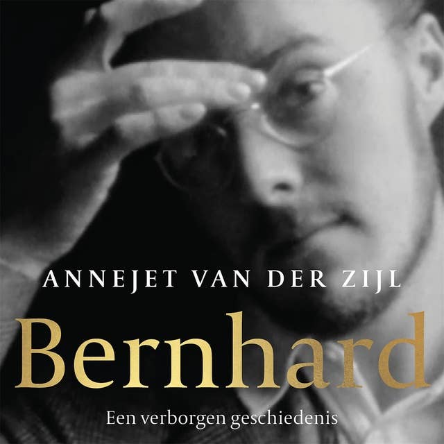 Bernhard: zijn verborgen geschiedenis