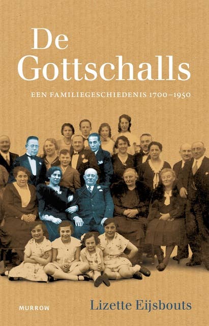 De Gottschalls: Een familiegeschiedenis, 1700-1950 