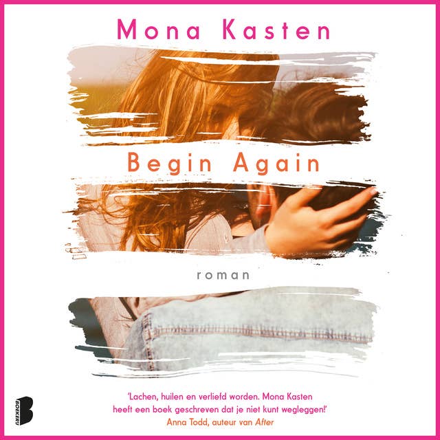 Begin again by Mona Kasten