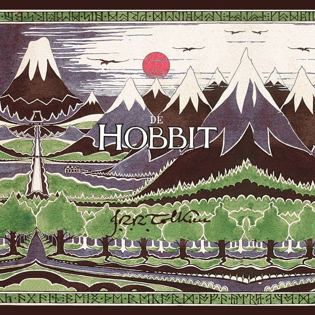 De hobbit: Het begin van het wereldberoemde oeuvre van Tolkien by J.R.R. Tolkien