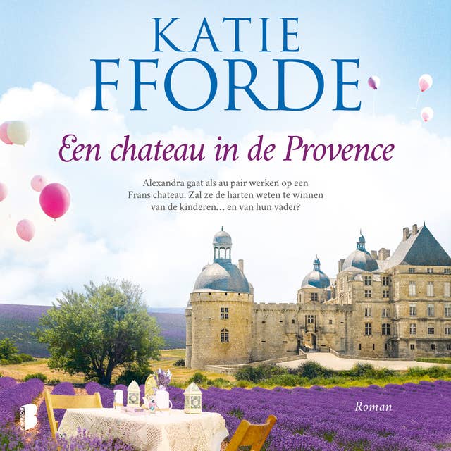 Een chateau in de Provence: Alexandra gaat als au pair werken op een Frans chateau. Zal ze de harten weten te winnen van de kinderen… en van hun vader?