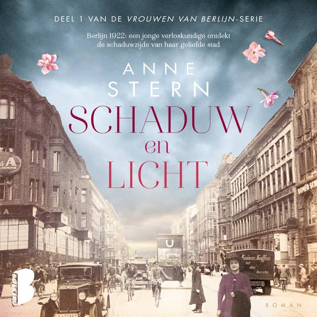 Schaduw en licht: Berlijn 1922: een jonge verloskundige ontdekt de schaduwzijde van haar geliefde stad