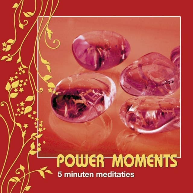 Power moments: 5 minuten meditaties