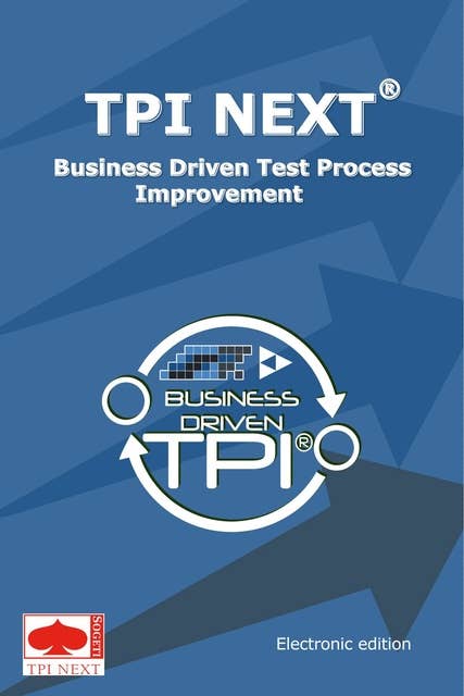 TPI next: Business Driven Test Process Improvement
