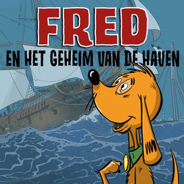 Fred en het geheim van de haven