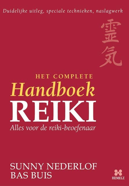 Complete Handboek Reiki: alles voor de Reiki-beoefenaar