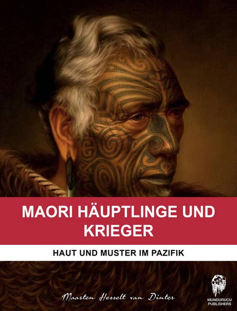 Maori Häuptlinge und Krieger: Haut und Muster im Pazifik