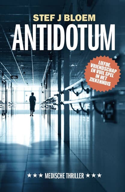Antidotum: Liefde, vriendschap en vuil spel in het ziekenhuis