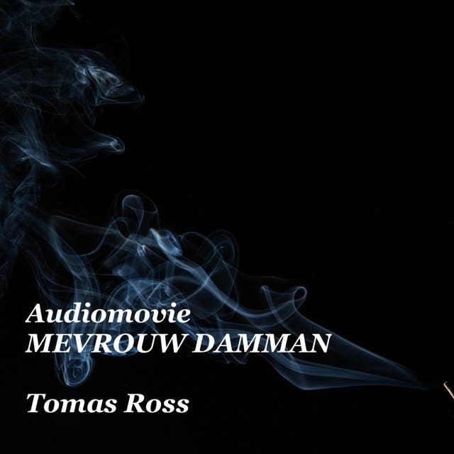 Mevrouw Damman: Audiomovie by Tomas Ross