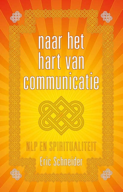 Naar het hart van communicatie: NLP en spiritualiteit