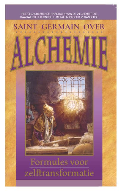 Saint Germain over Alchemie: Formules voor zelftransformatie