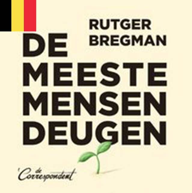 De meeste mensen deugen: Een nieuwe geschiedenis van de mens by Rutger Bregman