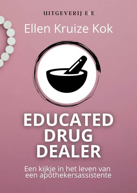 Educated Drug Dealer: Een kijkje in het leven van een apothekersassistente