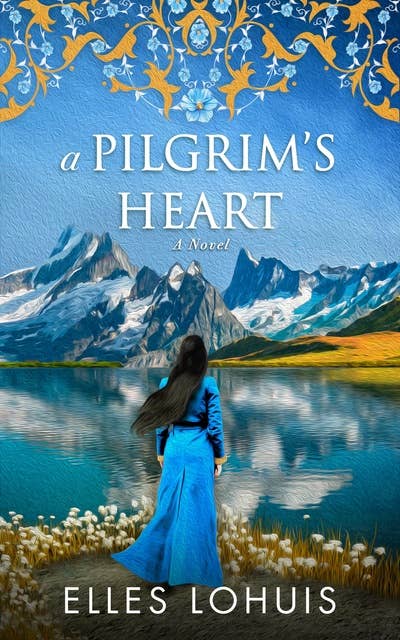 A Pilgrim's Heart: A Novel