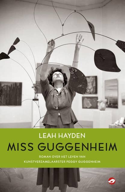Miss Guggenheim: een roman over het leven van kunstverzamelaar Peggy Guggenheim