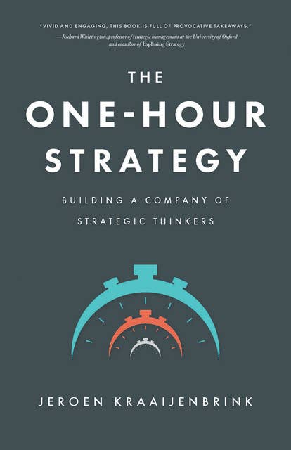The One-Hour Strategy: Building a Company of Strategic Thinkers
