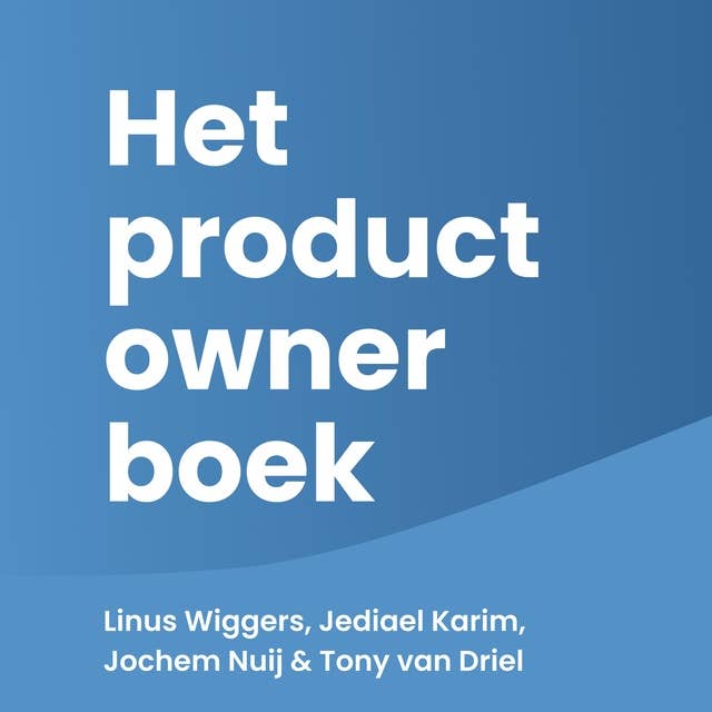 Het product owner boek: Handboek voor product owners