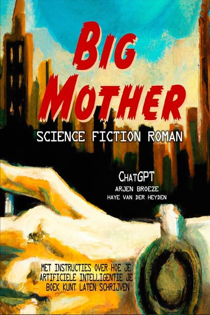Big mother: Science fiction roman