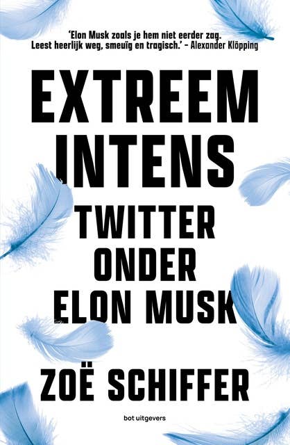 Extreem intens: Twitter onder Elon Musk