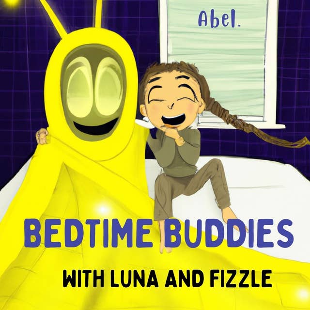 Bedtime Buddies with Luna and Fizzle: Fun audio stories for kids