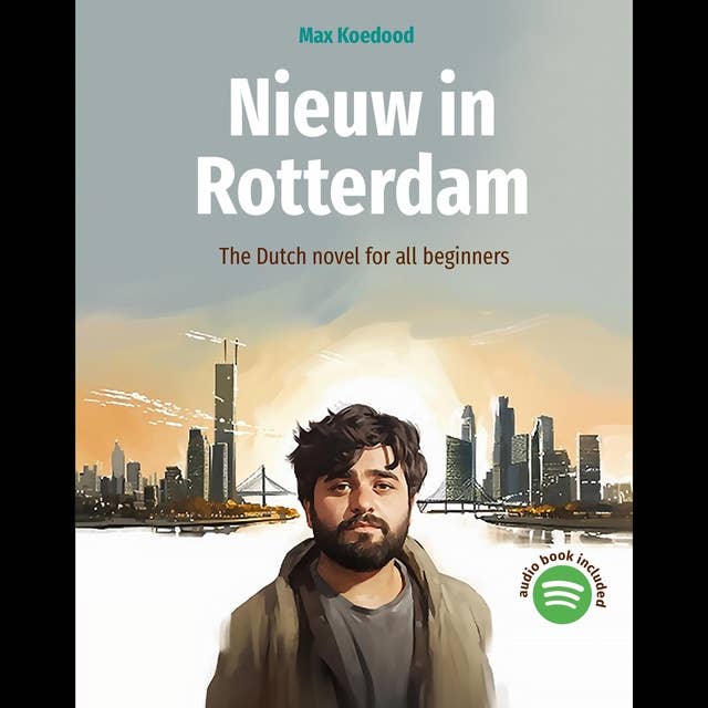 Nieuw in Rotterdam: The Dutch novel for all beginners