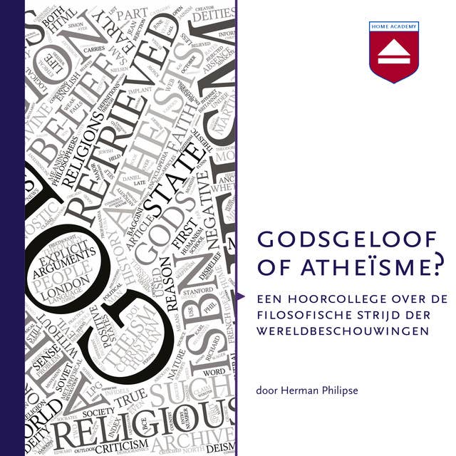 Godsgeloof of atheïsme?: Een hoorcollege over godsdienstfilosofie