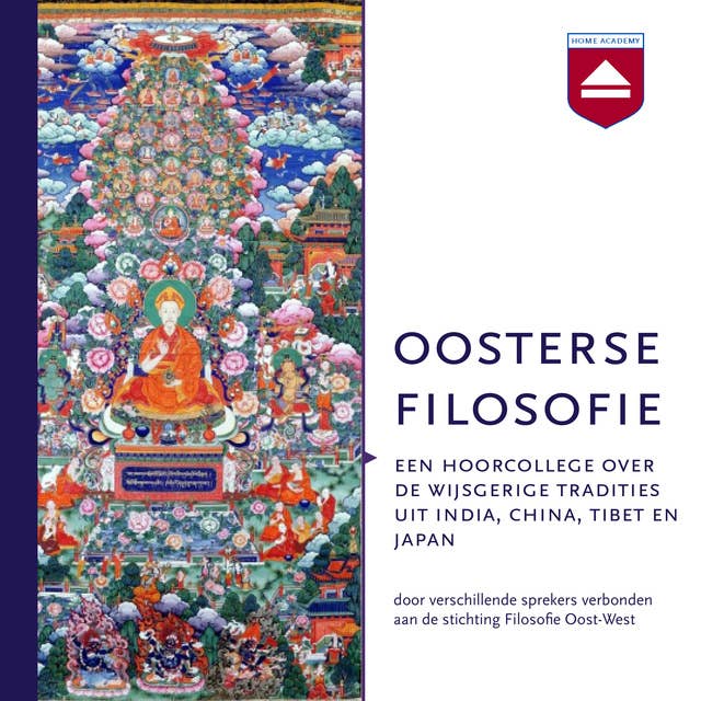 Oosterse filosofie: Over de wijsgerige tradities uit India, China, Tibet en Japan