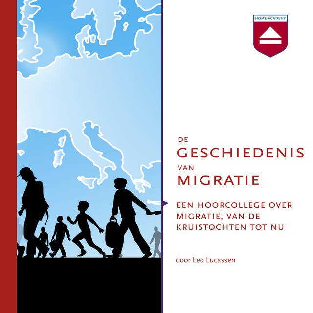 De geschiedenis van migratie: Een hoorcollege over migratie, van de kruistochten tot nu