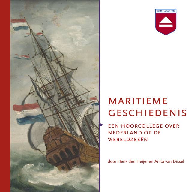 Maritieme geschiedenis: Een hoorcollege over Nederland op de wereldzeeën