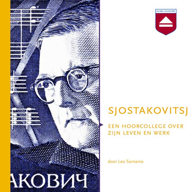 Sjostakovitsj: Een hoorcollege over zijn leven en werk