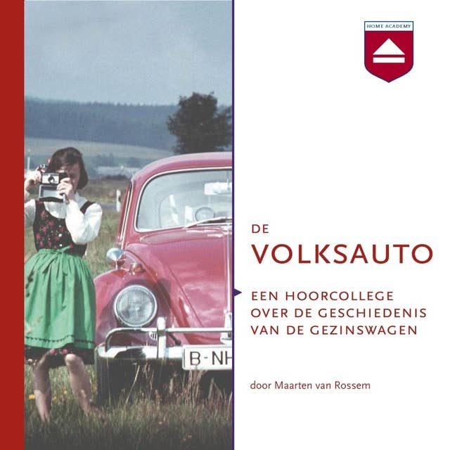 De Volksauto: Een hoorcollege over de geschiedenis van de gezinswagen