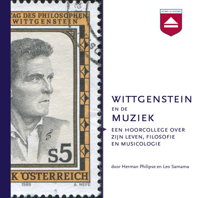 Wittgenstein en de muziek: Een hoorcollege over zijn leven, filosofie en musicologie