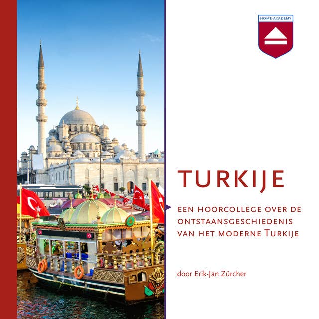 Turkije: Een hoorcollege over de ontstaansgeschiedenis van het moderne Turkije