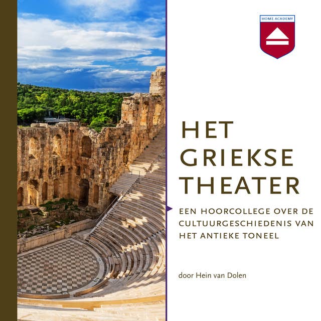 Het Griekse theater: Een hoorcollege over de cultuurgeschiedenis van het antieke toneel