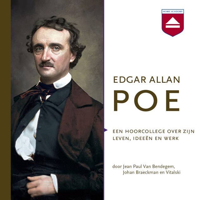 Edgar Allan Poe: Een hoorcollege over zijn leven, ideeën en werk